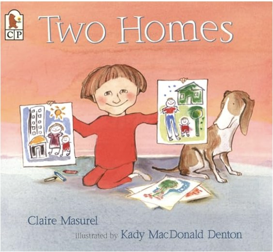 Two Homes by Claire Masurel, illustrated by Kady MacDonald Denton